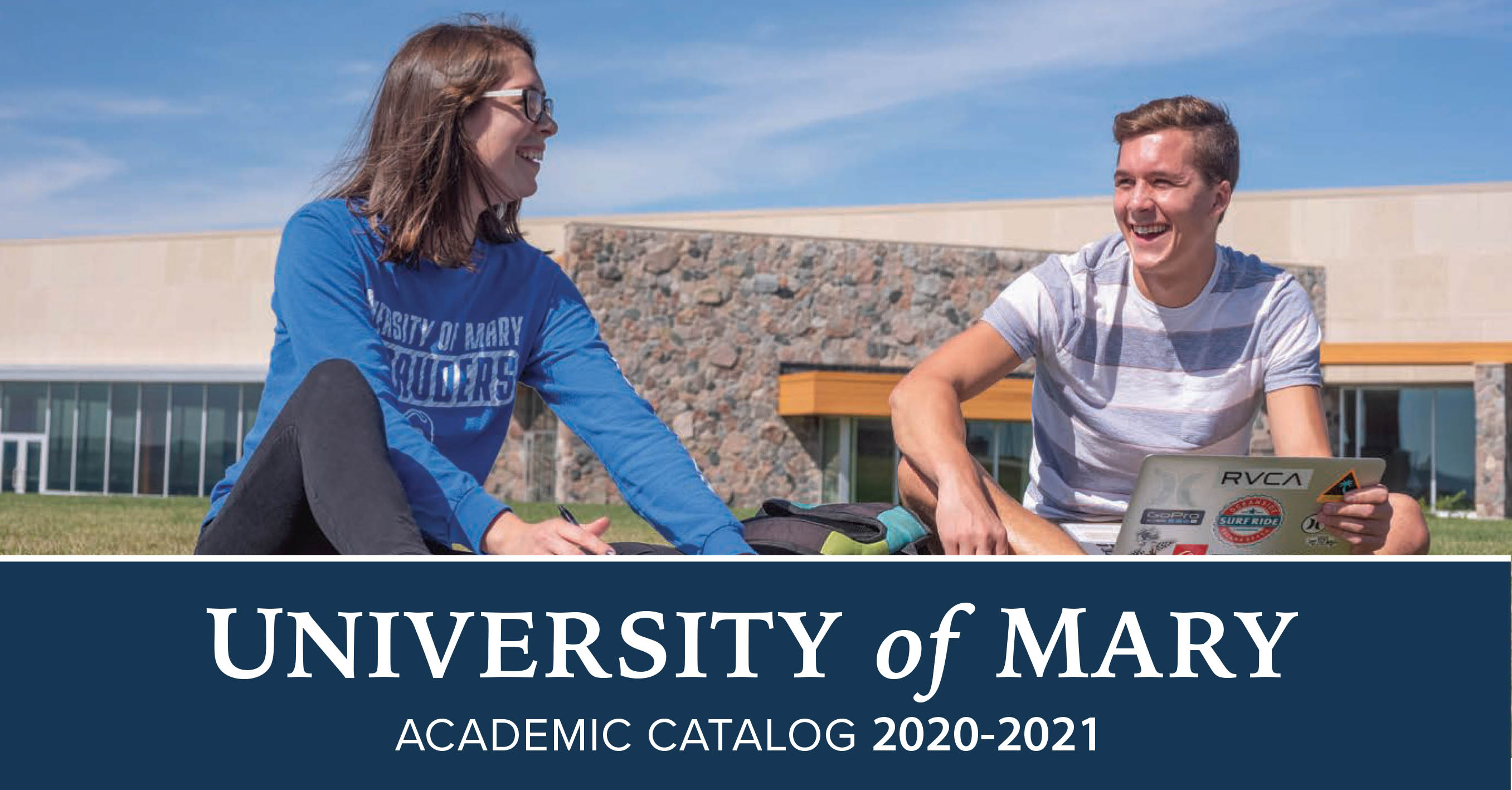 University of Mary Academic Catalog 2020-2021